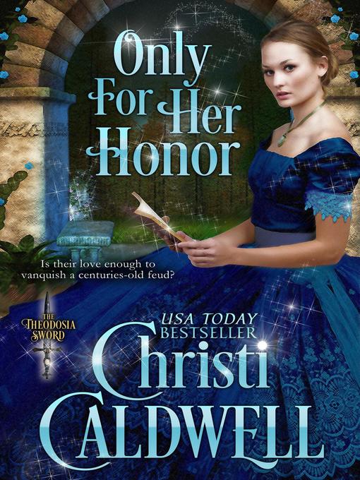 Title details for Only For Her Honor by Christi Caldwell - Available